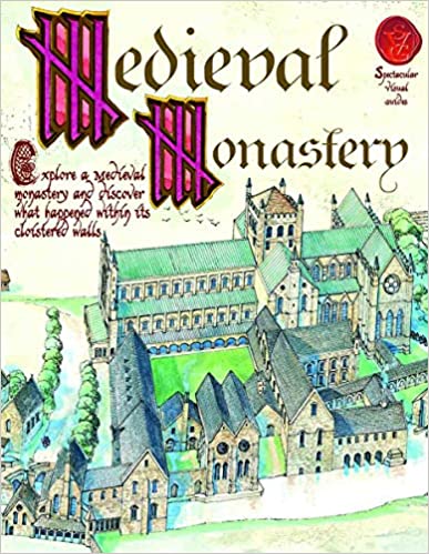 A Medieval Monastery (Spectacular Visual Guides) PB - Fiona MacDonald